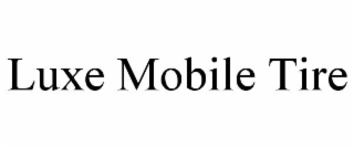 LUXE MOBILE TIRE