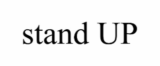 STAND UP