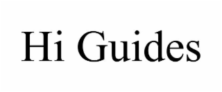 HI GUIDES