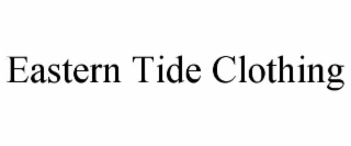 EASTERN TIDE CLOTHING