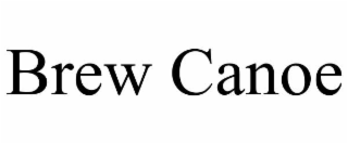 BREW CANOE