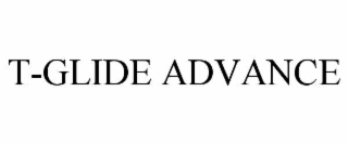 T-GLIDE ADVANCE
