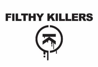 FILTHY KILLERS