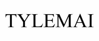 TYLEMAI
