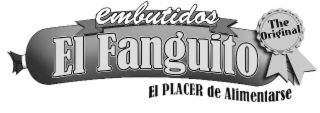 EMBUTIDOS EL FANGUITO EL PLACER DE ALIMENTARSE THE ORIGINAL