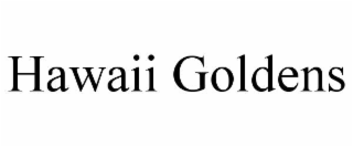 HAWAII GOLDENS