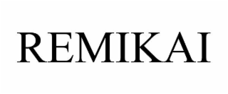 REMIKAI