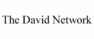 THE DAVID NETWORK