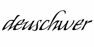DEUSCHWER