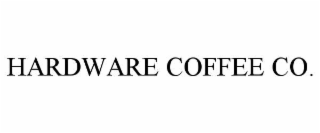 HARDWARE COFFEE CO.