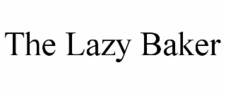 THE LAZY BAKER