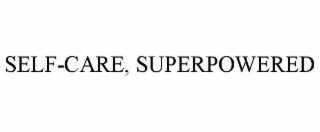 SELF-CARE, SUPERPOWERED