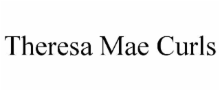 THERESA MAE CURLS