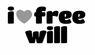 I FREE WILL