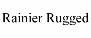 RAINIER RUGGED