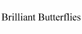 BRILLIANT BUTTERFLIES