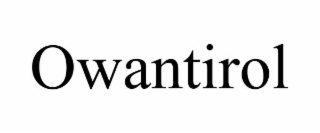 OWANTIROL