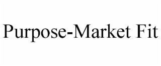 PURPOSE-MARKET FIT