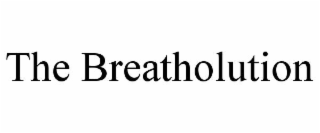 THE BREATHOLUTION