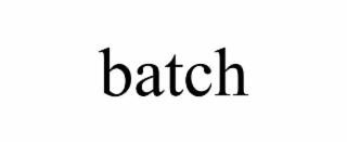 BATCH
