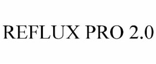 REFLUX PRO 2.0