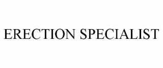 ERECTION SPECIALIST