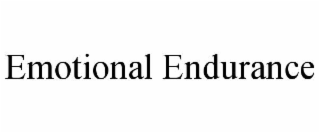 EMOTIONAL ENDURANCE