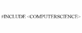 #INCLUDE <COMPUTERSCIENCE>