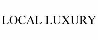 LOCAL LUXURY