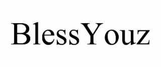 BLESSYOUZ