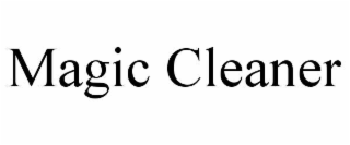 MAGIC CLEANER
