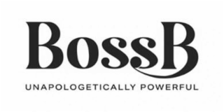 BOSS B UNAPOLOGETICALLY POWERFUL