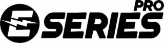 E-SERIES PRO