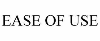 EASE OF USE