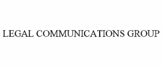 LEGAL COMMUNICATIONS GROUP