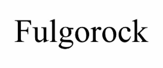 FULGOROCK