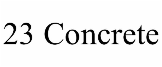 23 CONCRETE