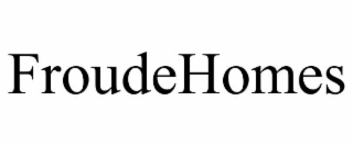 FROUDEHOMES