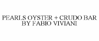 PEARLS OYSTER + CRUDO BAR BY FABIO VIVIANI