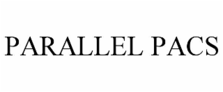 PARALLEL PACS