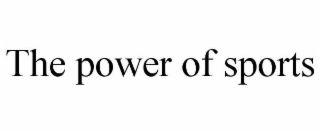 THE POWER OF SPORTS