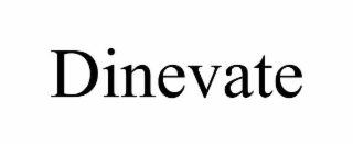 DINEVATE