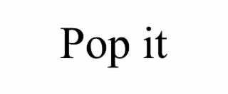 POP IT
