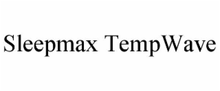 SLEEPMAX TEMPWAVE