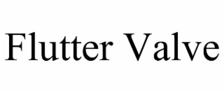 FLUTTER VALVE