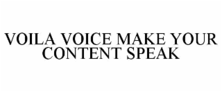 VOILA VOICE MAKE YOUR CONTENT SPEAK
