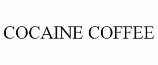 COCAINE COFFEE