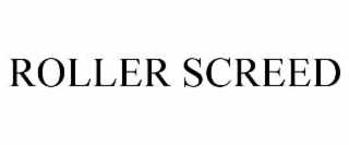 ROLLER SCREED