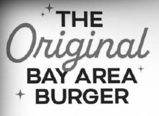 THE ORIGINAL BAY AREA BURGER