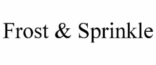 FROST & SPRINKLE